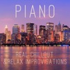 Piano - Real Chillout and Relax Improvisations, 2014