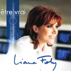 Être vrai - Single - Liane Foly