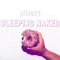 Sleeping Naked - Jayxander lyrics