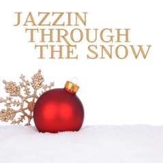 Jazzin' Through the Snow