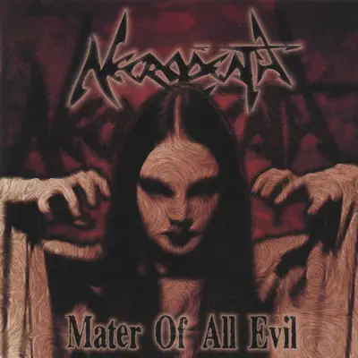 Mater of All Evil - Necrodeath Mater of All Evil - Necrodeath