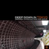 Deep Down in Toyko 8 - Independent Japanese Electronic Music Sampler