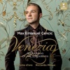 Max Emanuel Cencic Adriano in Siria, Act III: Barbaro non comprendo Venezia - Opera Arias of the Serenissima