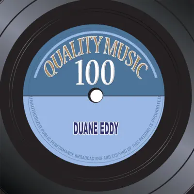 Quality Music 100 (100 Recordings Remastered) - Duane Eddy