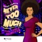 Never Too Much (Soulfuledge Alternative Mix) - Tracy Hamlin lyrics