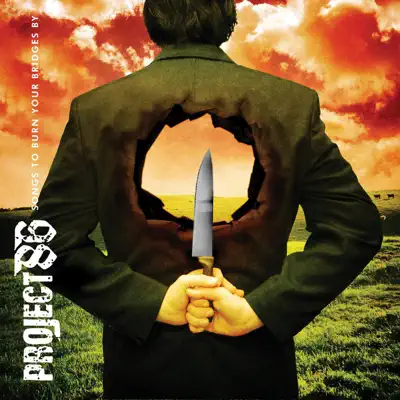 Songs to Burn Your Bridges By - Project 86