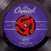 (Get Your Kicks On) Route 66 - The Nat "King" Cole Trio