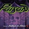 Poison - Best of Ballads & Blues - Poison