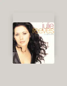 Listen to Julie Reeves, watch music videos, read bio, see tour dates & more!