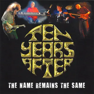 The Name Remains the Same (Live) - Ten Years After