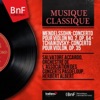 Orchestre Pasdeloup Concerto pour violon No. 2 in E Minor, Op. 64: I. Allegro molto appassionato Mendelssohn: Concerto pour violon No. 2, Op. 64 - Tchaikovsky: Concerto pour violon, Op. 35 (Mono Version)