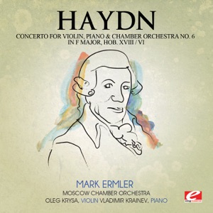 Haydn: Concerto for Violin, Piano and Chamber Orchestra No. 6 in F Major, Hob. XVIII/6 (Remastered) - EP