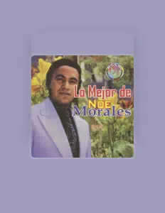 Noé Morales सुनें, म्यूज़िक वीडियो देखें, बायो पढ़ें, दौरे की तारीखें और बहुत कुछ देखें!