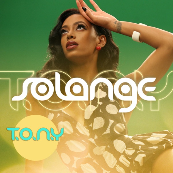 T.O.N.Y. - Single - Solange