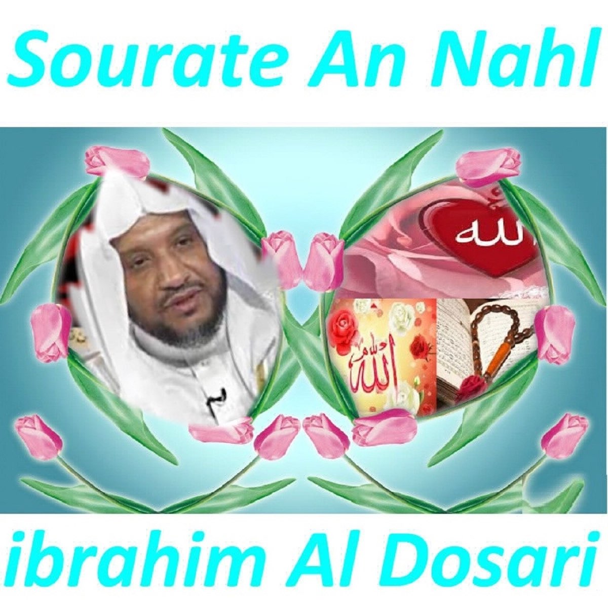 ‎Sourate An Nahl (Quran - Coran - Islam) – Album Par Ibrahim Al Dosari ...