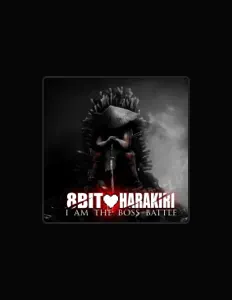 收听 8-Bit Harakiri、观看音乐视频、阅读小传、查看巡演日期等 ！