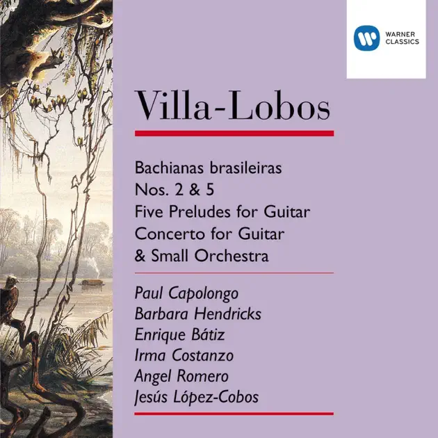 エンリケ・バティスのVilla-Lobos: Bachianas Brasileiras Nos.2 & 5