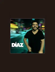 Dengarkan Juan Pablo Díaz, tonton video musik, baca bio, lihat tanggal tur & lainnya!