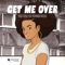 Get Me Over (feat. Miranda Nicole) - Paso Doble lyrics