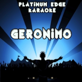 Geronimo (Karaoke Version) [Originally Performed By Sheppard]