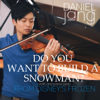 Do You Want To Build a Snowman? - Daniel Jang