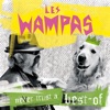 Les Wampas Les Wampas sont la preuve que Dieu existe Never Trust A Best Of