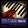 Gospel Play-Along Tracks for Piano Vol. 14 - Fruition Music Inc.