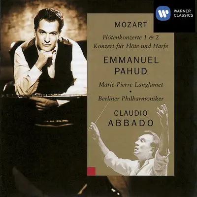 Mozart: Flute Concertos Nos. 1, 2 & Concerto for Flute & Harp - Claudio Abbado Mozart: Flute Concertos Nos. 1, 2 & Concerto for Flute & Harp - Claudio Abbado