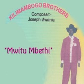 Mwitu Mbethi by Kilamambogo Brothers