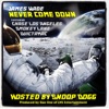 Never Come Down (feat. Smokey Lane, Chase Los Angeles & QuicTaMac) - Single