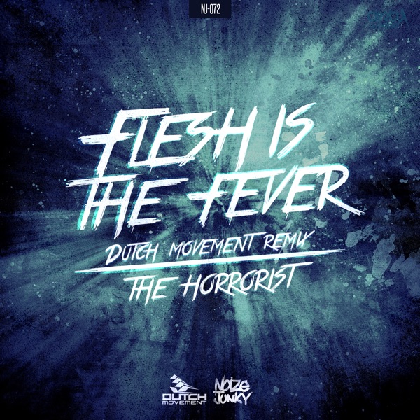 Flesh Is the Fever (Dutch Movement Remix) - Single