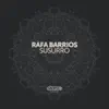 Rafa Barrios - Susurro