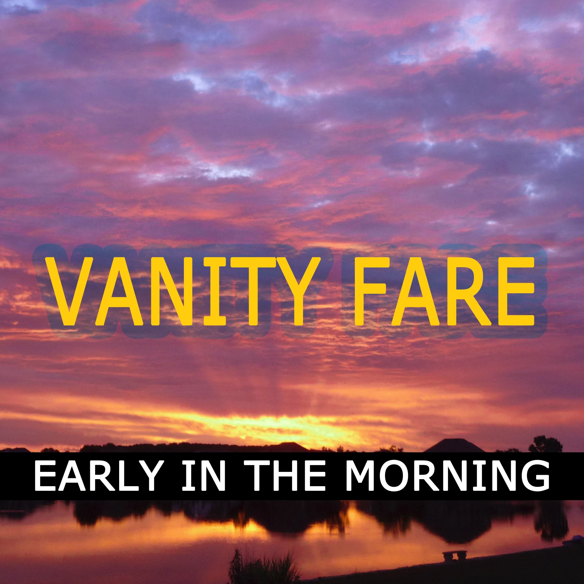 Vanity Fare - Early In the Morning