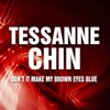 Don't It Make My Brown Eyes Blue - Tessanne Chin