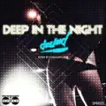Deep In The Night