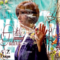 Adile Yadirgi - Ben De Şu Dünyaya Geldim Geleli