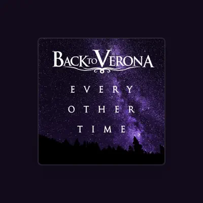 Listen to Back To Verona, watch music videos, read bio, see tour dates & more!