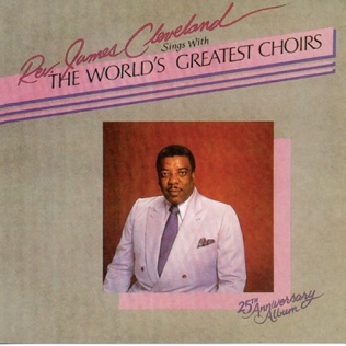 Rev. James Cleveland Soon I Will Be Done