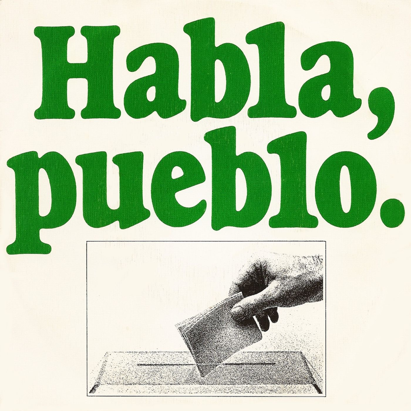 Habla, pueblo - Single