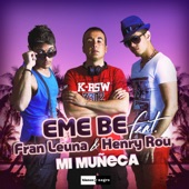 Mi Muñeca (feat. Fran Leuna & Henry Rou) artwork