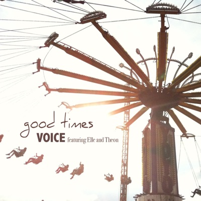 Good Times (feat. Elle & Theon) - Single