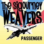 Passenger - The Sigourney Weavers