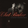Chet Baker - Let Me Be Loved (Vocal)