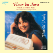 Fleur du Jura: French Accordian Music - Danielle Pauly