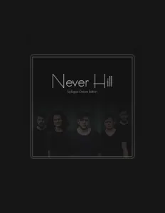Never Hill: песни, клипы, биография, даты выступлений и многое другое.