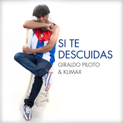Si Te Descuidas - Single - Giraldo Piloto