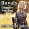 Royals - Madeline Bales lyrics