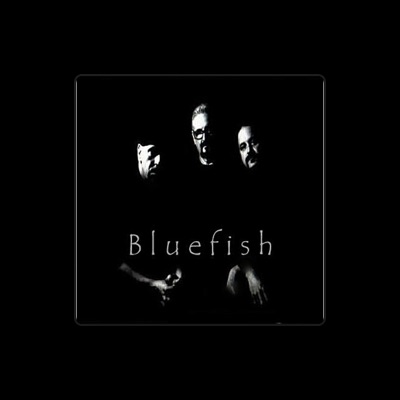 Listen to Bluefish, watch music videos, read bio, see tour dates & more!