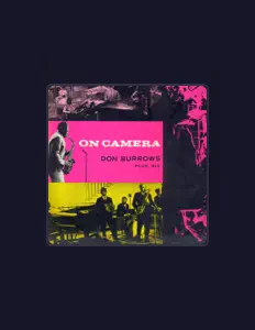 聆聽 Don Burrows Plus Six、觀看音樂影片、閱讀小傳、查看巡演日期等！