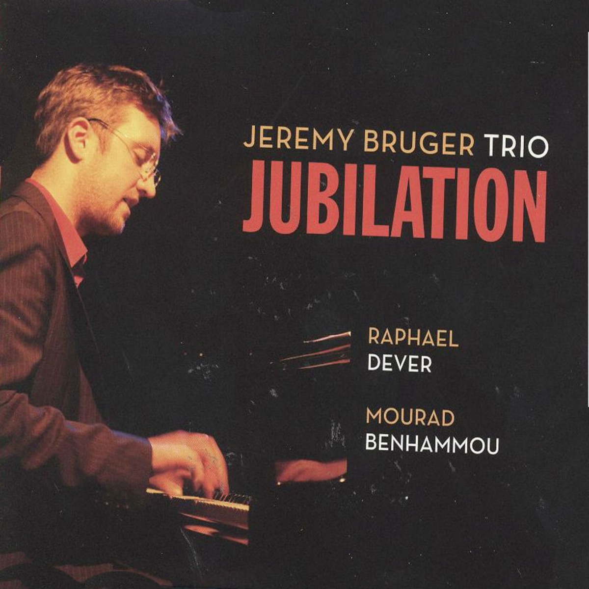 Jeremy Bruger Trioの「Jubilation (feat. Raphael Dever & Mourad  Benhammou)」をApple Musicで